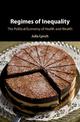 Regimes of Inequality: The Political Economy of Health and Wealth