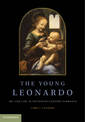 The Young Leonardo: Art and Life in Fifteenth-Century Florence