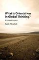What is Orientation in Global Thinking?: A Kantian Inquiry