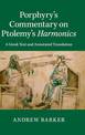 Porphyry's Commentary on Ptolemy's Harmonics: A Greek Text and Annotated Translation