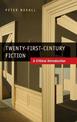 Twenty-First-Century Fiction: A Critical Introduction