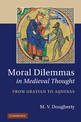 Moral Dilemmas in Medieval Thought: From Gratian to Aquinas