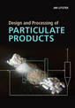 Design and Processing of Particulate Products