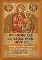 Byzantine Art and Italian Panel Painting: The Virgin and Child Hodegetria and the Art of Chrysography