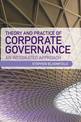 Theory and Practice of Corporate Governance: An Integrated Approach