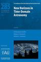 New Horizons in Time Domain Astronomy (IAU S285)