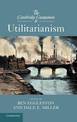 The Cambridge Companion to Utilitarianism