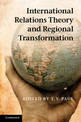 International Relations Theory and Regional Transformation