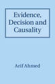 Evidence, Decision and Causality