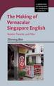 The Making of Vernacular Singapore English: System, Transfer, and Filter