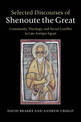 Selected Discourses of Shenoute the Great: Community, Theology, and Social Conflict in Late Antique Egypt