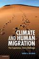 Climate and Human Migration: Past Experiences, Future Challenges