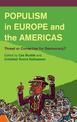 Populism in Europe and the Americas: Threat or Corrective for Democracy?