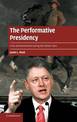 The Performative Presidency: Crisis and Resurrection during the Clinton Years