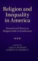 Religion and Inequality in America: Research and Theory on Religion's Role in Stratification