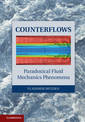 Counterflows: Paradoxical Fluid Mechanics Phenomena