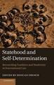 Statehood and Self-Determination: Reconciling Tradition and Modernity in International Law