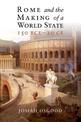 Rome and the Making of a World State, 150 BCE-20 CE