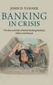 Banking in Crisis: The Rise and Fall of British Banking Stability, 1800 to the Present