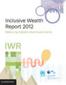 Inclusive Wealth Report 2012: Measuring Progress Toward Sustainability