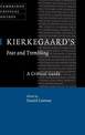 Kierkegaard's Fear and Trembling: A Critical Guide