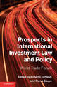 Prospects in International Investment Law and Policy: World Trade Forum