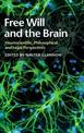 Free Will and the Brain: Neuroscientific, Philosophical, and Legal Perspectives