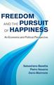 Freedom and the Pursuit of Happiness: An Economic and Political Perspective