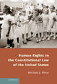 Human Rights in the Constitutional Law of the United States