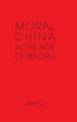 Moral China in the Age of Reform