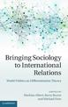 Bringing Sociology to International Relations: World Politics as Differentiation Theory