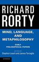 Mind, Language, and Metaphilosophy: Early Philosophical Papers