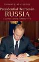 Presidential Decrees in Russia: A Comparative Perspective