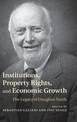 Institutions, Property Rights, and Economic Growth: The Legacy of Douglass North