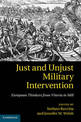 Just and Unjust Military Intervention: European Thinkers from Vitoria to Mill