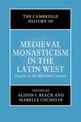 The Cambridge History of Medieval Monasticism in the Latin West: Volume 1: Origins to the Eleventh Century