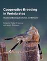 Cooperative Breeding in Vertebrates: Studies of Ecology, Evolution, and Behavior