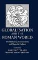 Globalisation and the Roman World: World History, Connectivity and Material Culture