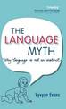 The Language Myth: Why Language Is Not an Instinct