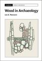 Wood in Archaeology