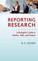 Reporting Research: A Biologist's Guide to Articles, Talks, and Posters