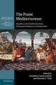 The Punic Mediterranean: Identities and Identification from Phoenician Settlement to Roman Rule