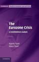 The Eurozone Crisis: A Constitutional Analysis