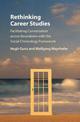 Rethinking Career Studies: Facilitating Conversation across Boundaries with the Social Chronology Framework