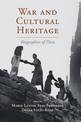 War and Cultural Heritage: Biographies of Place