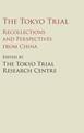 The Tokyo Trial: Recollections and Perspectives from China