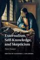 Externalism, Self-Knowledge, and Skepticism: New Essays