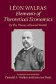 Leon Walras: Elements of Theoretical Economics: Or, The Theory of Social Wealth