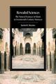 Revealed Sciences: The Natural Sciences in Islam in Seventeenth-Century Morocco