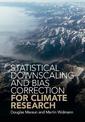 Statistical Downscaling and Bias Correction for Climate Research